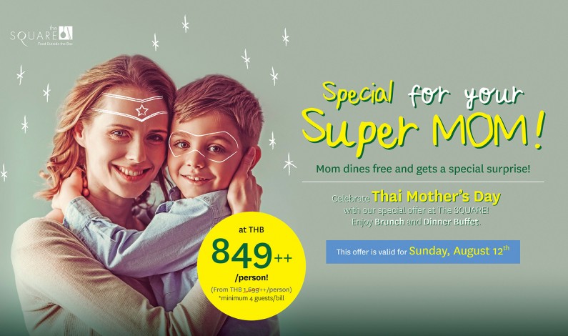 Special Dining Offers for Super Mom only at Novotel Bangkok Platinum Pratunam!