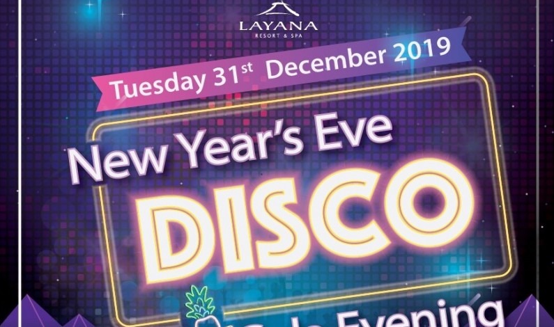 New Year’s Eve Disco Gala at Layana Resort & Spa