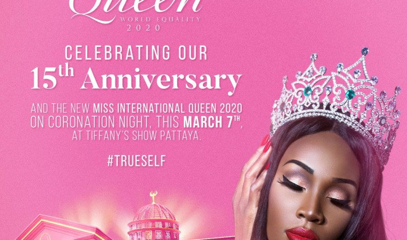 ยิ่งใหญ่ครบรอบ 15 ปี! Miss International Queen 2020 ทรานส์เจนเดอร์ 21 ประเทศ เตรียมเปิดศึกประชันออร่าสวยพุ่ง เริ่มต้นกุมภาพันธ์นี้ที่พัทยา
